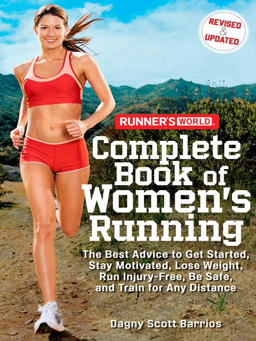 Title details for Runner's World Complete Book of Women's Running by Dagny Scott Barrios - Available